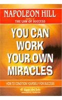 Imagen de archivo de You Can Work Your Own Miracles a la venta por dsmbooks
