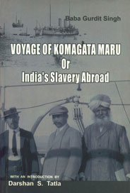 9788189899332: Voyage of Komagata Maru or India's Slavery Abroad (the Punjabi Diaspora Documents and Literature Series)