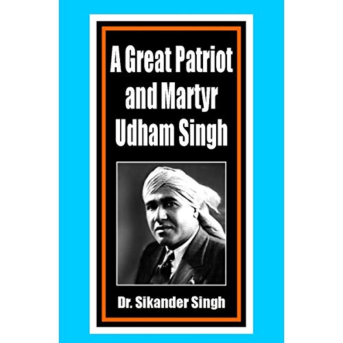 Stock image for A Great Patriot and Martyr Udham Singh for sale by Books Puddle