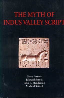 Myth of Indus Valley Script (9788189901806) by Farmer; Steve; Sproat; Richard