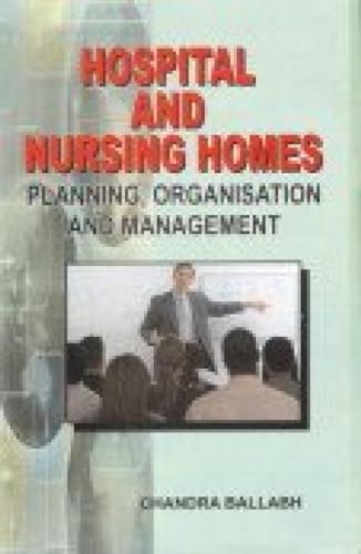 Imagen de archivo de Hospital and Nursing Homes Planning, Organization and Management a la venta por PBShop.store US