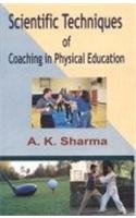 Beispielbild fr Scientific Techniques of Coaching in Physical Education zum Verkauf von Vedams eBooks (P) Ltd