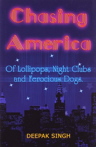 Imagen de archivo de Chasing America: Of Lollipops, Night Clubs and Ferocious Dogs a la venta por GF Books, Inc.