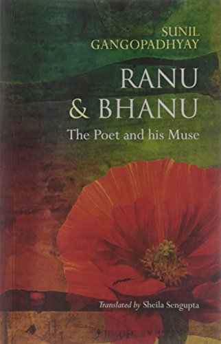 Beispielbild fr Ranu and Bhanu : The Poet and His Muse zum Verkauf von Vedams eBooks (P) Ltd