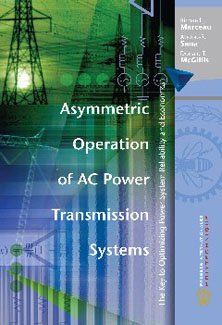 Stock image for Asymmetric Operation Of Ac Power Transmission Systems for sale by Books in my Basket