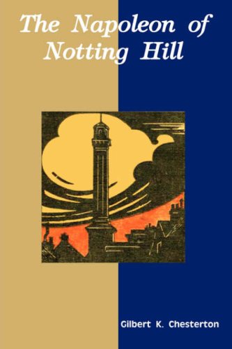 The Napoleon of Notting Hill (9788189952341) by Chesterton, G. K.