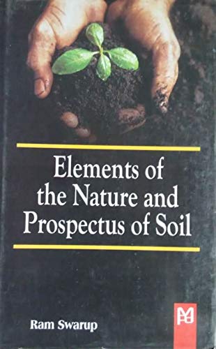 Stock image for Elements of the Nature and Prospectus of Soil for sale by dsmbooks