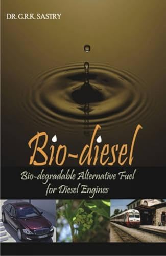 9788189973506: Bio-Diesel Bio-Degradable Alternative Fuel for Diesel Engines