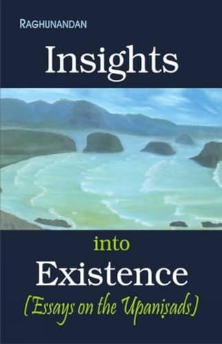 9788189973537: Insights into Existence: Essays on the Upanisads