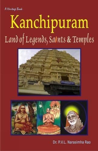 Beispielbild fr Kanchipuram Land of Legends, Saints Temples zum Verkauf von PBShop.store US