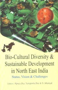 9788189973674: Bio-Cultural Diversity & Sustainable Development in North East India