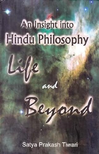 An Insight into Hindu Philosophy Life and Beyond