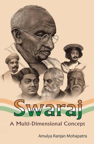 Imagen de archivo de Swaraj Thoughts of Gandhi, Tilak, aurobindo, Rajaram mohan roy, tagore and vivekanand: A Multi-Dimensional Concept a la venta por Books in my Basket