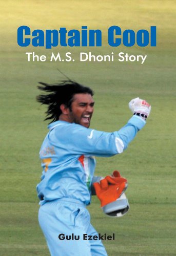 Stock image for Captain Cool: The M.S.Dhoni Story for sale by dsmbooks