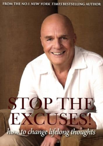 Imagen de archivo de Stop the Excuses: How to Change Lifelong Thoughts a la venta por dsmbooks