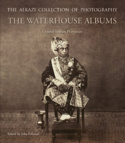 Imagen de archivo de The Waterhouse Albums: Central Indian Provinces (The Alkazi Collection of Photography) a la venta por Books in my Basket