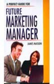 Future Marketing Manager (9788189998127) by Masson; J.