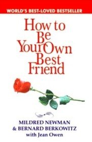 How To Be Your Own Best Friend (9788189998141) by Newman; M.