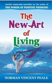 New Art of Living (9788189998158) by Peale; N.