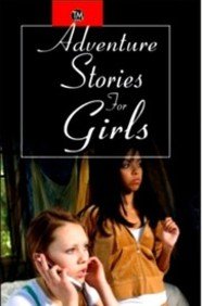 Stock image for Adventure Stories for Girls for sale by Mispah books