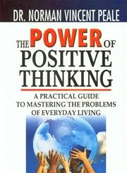 9788189998233: The Power Of Positive Thinking: A Practical Guide To Mastering The Problems Of Everyday Living