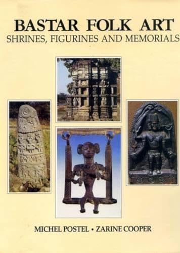 Stock image for Bastar Folk Art: Shrines, Figurines and Memorials for sale by Wonder Book