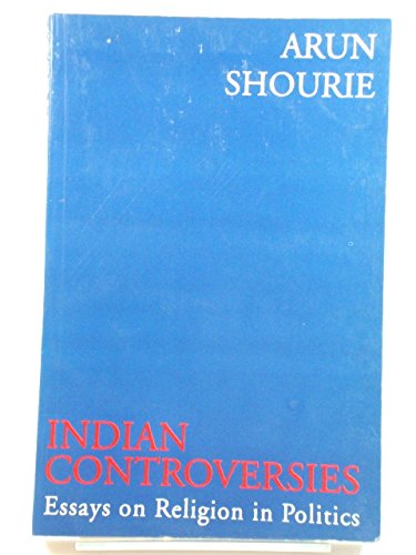 9788190019927: Indian Controversies: Essays on Religion in Politics