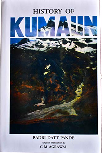 Beispielbild fr History of Kumaun: English version of "Kumaun ka itihas" Volume 2 zum Verkauf von Edmonton Book Store