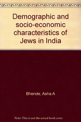 Stock image for Demographic and Socio-Economic Characteristics of Jews in India for sale by Books Puddle