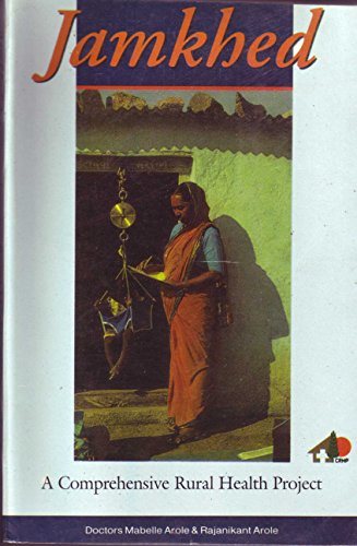 Imagen de archivo de Jamkhed: A Comprehensive Rural Health Project (2nd ed.) a la venta por SecondSale