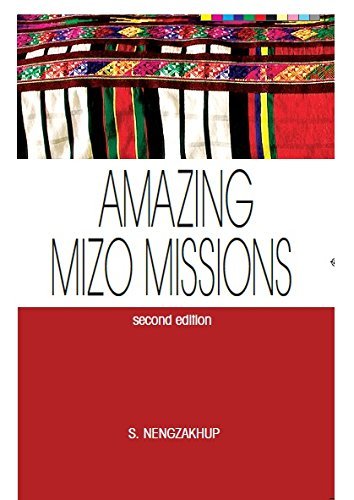 Stock image for Amazing Mizo Missions for sale by 4 THE WORLD RESOURCE DISTRIBUTORS