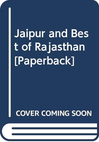 Beispielbild fr Jaipur and Best of Rajasthan zum Verkauf von medimops