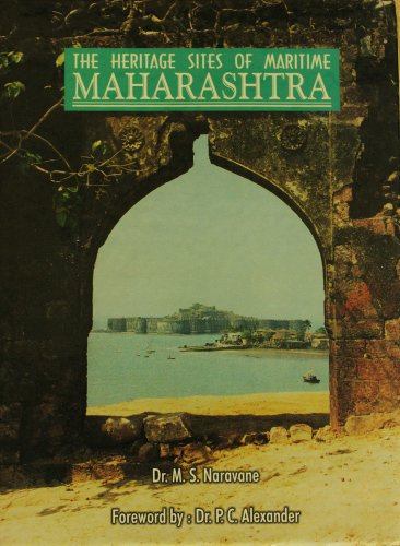 9788190100021: The heritage sites of maritime Maharashtra