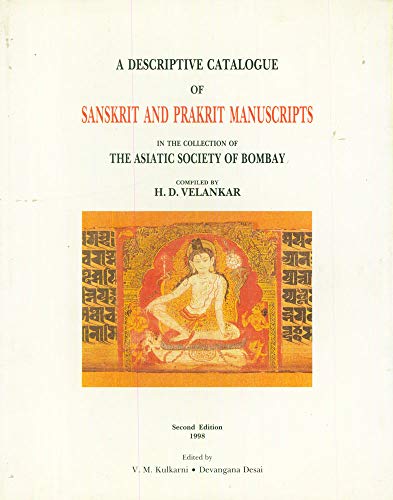 9788190100205: A descriptive catalogue of Sanskrit and Prakrit manuscripts in the collection of the Asiatic Society of Bombay