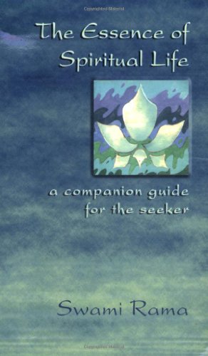 Stock image for The Essence Of Spiritual Life: A Companion Guide For The Seeker for sale by Revaluation Books