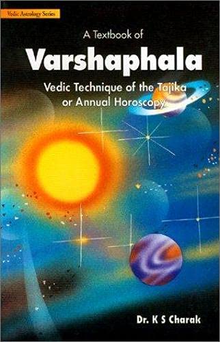 Stock image for A Textbook of Varshaphala: Vedic Technique of the Tajika: Vedic Astrology Series for sale by Better World Books: West