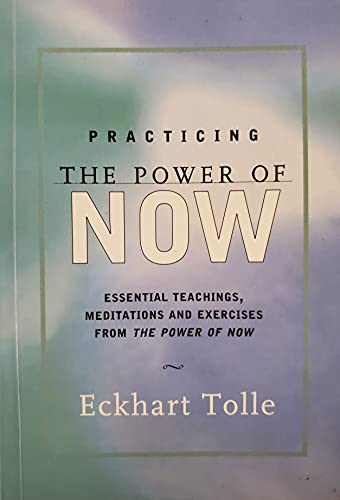 Stock image for Practicing the Power of NOW for sale by Half Price Books Inc.