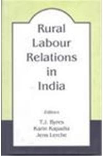 Beispielbild fr Rural Labour Relations in India zum Verkauf von Cambridge Rare Books