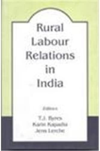 Imagen de archivo de Rural Labour Relations in India a la venta por Cambridge Rare Books