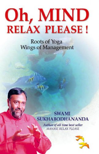 Beispielbild fr Oh , Mind Relax Plaese ! - Roots of Yoga Wings of Management zum Verkauf von medimops