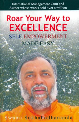 Beispielbild fr Roar Your Way To Excellence: Self-Empowerment Made Easy zum Verkauf von Antiquariat Armebooks