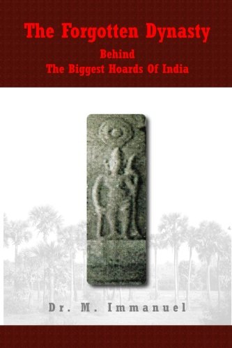 9788190150668: The Forgotten Dynasty Behind The Biggest Hoards Of India