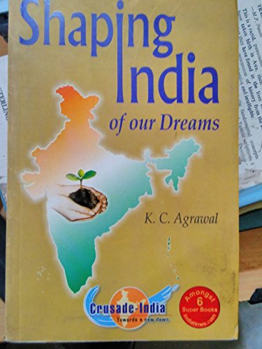 9788190164214: Shaping India of Our Dreams