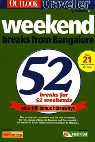 Beispielbild fr Weekend Breaks from Bangalore: 52 Breaks for 52 Weekends zum Verkauf von Books Unplugged