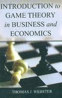 Stock image for INTRODUCTION TO GAME THEORY IN BUSINESS AND ECONOMICS for sale by Books in my Basket