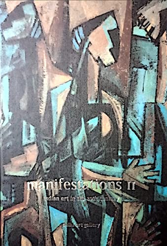 Stock image for Manifestations II: Indian Art in the 20th Century 100 Artists from the DAG Collection for sale by Lectioz Books