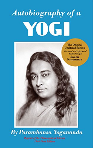 

Autobiography of a Yogi [Paperback] [Jan 01, 2004] Paramahansa Yogananda,Yogananda Paramhansa