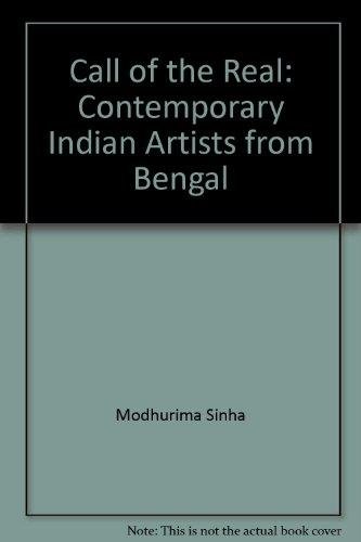 9788190216005: Call of the Real: Contemporary Indian Artists from Bengal [Hardcover] [Jan 01, 2003]