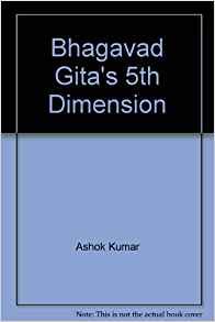 Beispielbild fr Bhagavad Gita's 5th Dimension zum Verkauf von Books Puddle