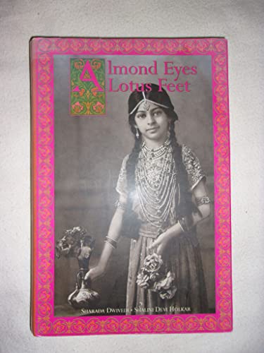 Stock image for Almond Eyes Louts Feet: Indian Traditions in Beauty and Health for sale by WorldofBooks